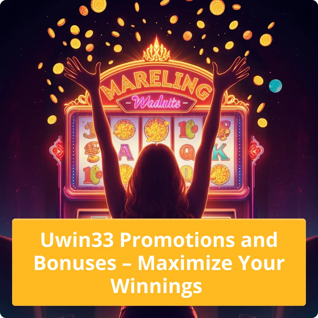 Uwin33 Promotions and Bonuses – Maximize Your Winnings – Get the most out of offers Uwin33 Promotions and Bonuses – Maximize Your Winnings